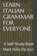 Learn Italian Grammar for Everyone: A Self-Study Book - Paperback