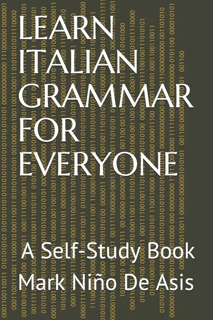 Learn Italian Grammar for Everyone: A Self-Study Book - Paperback