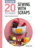 All-New Twenty to Make: Sewing with Scraps - Hardcover