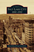 Salt Lake City: 1890-1930 - Hardcover