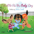 I Want to Be the Only Dog: Volume 6 - Paperback