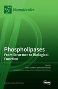 Phospholipases: From Structure to Biological Function - Hardcover