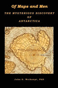 Of Maps and Men: The Mysterious Discovery of Antarctica - Paperback