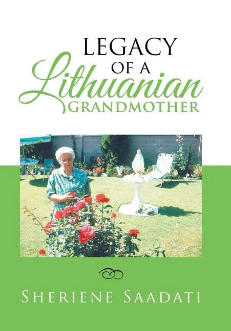 Legacy of a Lithuanian Grandmother - Hardcover