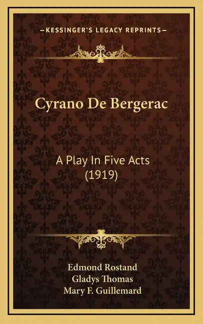 Cyrano de Bergerac: A Play in Five Acts (1919) - Hardcover