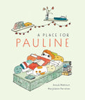 A Place for Pauline - Hardcover