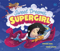 Sweet Dreams, Supergirl - Board Book
