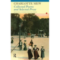 Collected Poems and Selected Prose of Charlotte Mew - Paperback