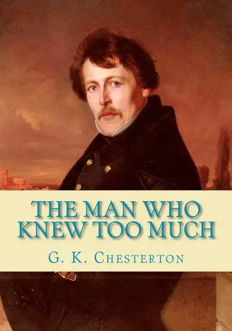The Man Who Knew Too Much - Paperback