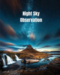 Night Sky Observation: Astronomy Journal Gift, Stars, Space & Galaxy Observations & Notes, Telescope Notebook, Book - Paperback