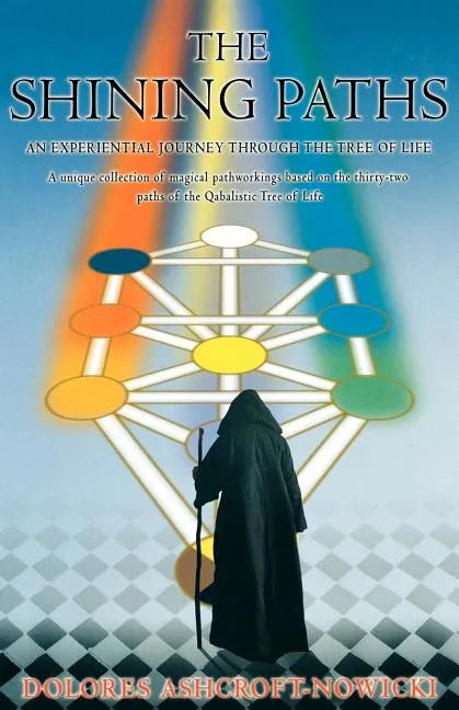 The Shining Paths: An Experiential Journey Through the Tree of Life - Paperback