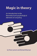 Magic in Theory: An Introduction to the Theoretical and Psychological Elements of Conjuring - Paperback
