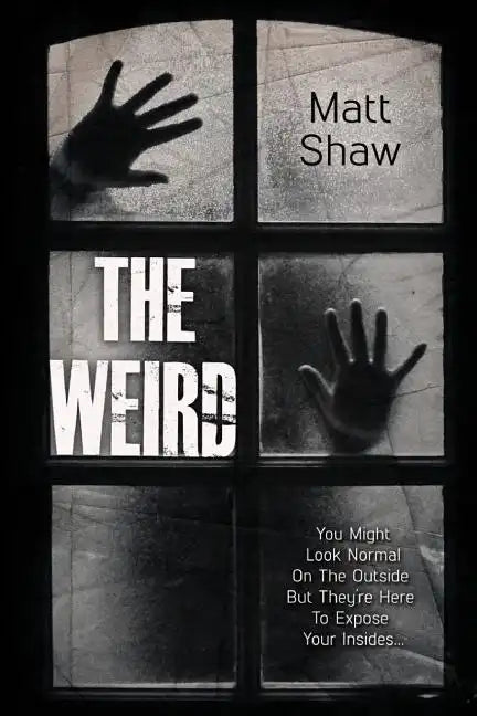 The Weird: A Supernatural Horror - Paperback