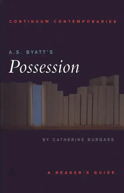A.S. Byatt's Possession: A Reader's Guide - Paperback
