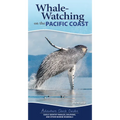 Whale-Watching on the Pacific Coast: Easily Identify Whales, Dolphins, and Other Marine Mammals - Spiral