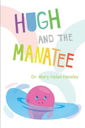 Hugh And The Manatee - Paperback