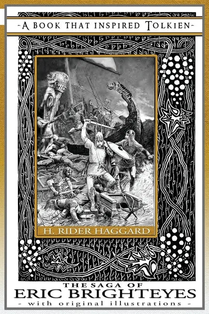 The Saga of Eric Brighteyes - A Book That Inspired Tolkien: With Original Illustrations - Paperback
