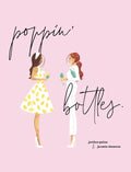Poppin' Bottles - Hardcover