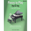 Pieces to Play - Book 2: Piano Solos Composed to Correlate Exactly with Edna Mae Burnam's Step by Step - Paperback