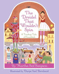Dreidel That Wouldnt Spin: A Toyshop Tale of Hanukkah - Hardcover