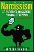 Narcissism: Self Centered Narcissistic Personality Exposed - Paperback