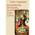 Handbook on Hope, Faith and Love - Paperback