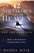 12 Strategies from Heaven: For the Ekklesia - Paperback