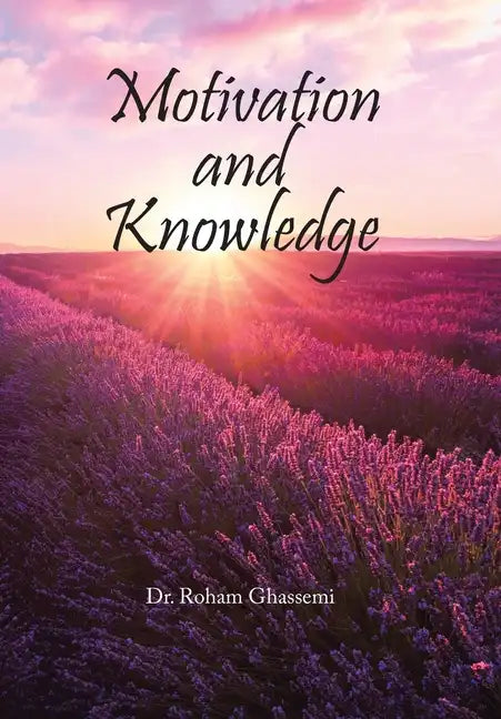 Motivation and Knowledge - Hardcover