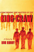 Concerning The Matter of The King of Craw - Paperback