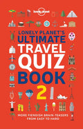 Lonely Planet's Ultimate Travel Quiz Book - Paperback