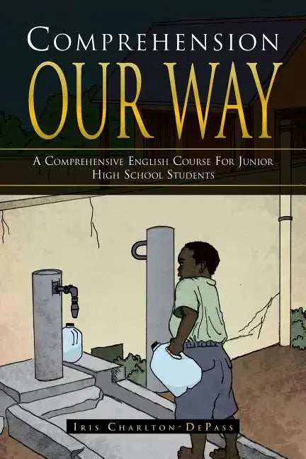 Comprehension Our Way: A Comprehensive English Course for Junior High School Students - Paperback