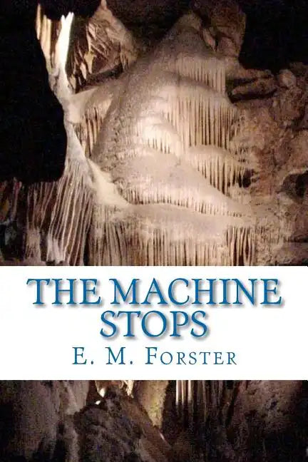 The Machine Stops - Paperback