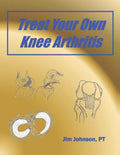 Treat Your Own Knee Arthritis - Paperback