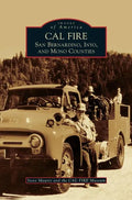 Cal Fire: San Bernardino, Inyo, and Mono Counties - Hardcover