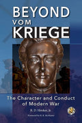 Beyond Vom Kriege: The Character and Conduct of Modern War - Paperback