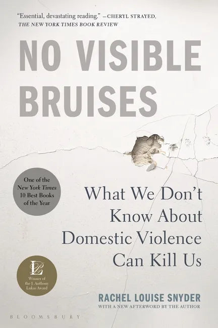 No Visible Bruises: What We Don't Know about Domestic Violence Can Kill Us - Paperback