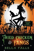 Fried Chicken & Fangs - Paperback