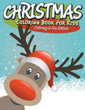 Christmas Coloring Book For Kids: Coloring Is Fun Edition - Paperback