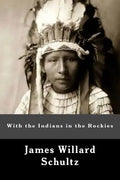 With the Indians in the Rockies - Paperback