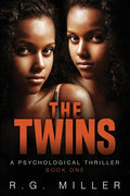 The Twins: Book 1 An Iris Williams and Annette Toni Novel: A Psychological Thriller. Second Edition - Paperback