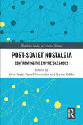 Post-Soviet Nostalgia: Confronting the Empire's Legacies - Paperback