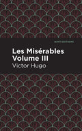 Les Miserables Volume III - Hardcover