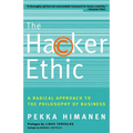 The Hacker Ethic: A Radical Approach to the Philosophy of Business - Paperback