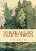 Where Angels Fear to Tread - Paperback