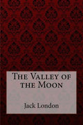 The Valley of the Moon Jack London - Paperback