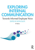 Exploring Internal Communication: Towards Informed Employee Voice - Hardcover