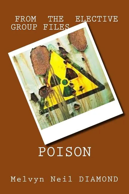 Poison: from the Elective Group Files - Paperback