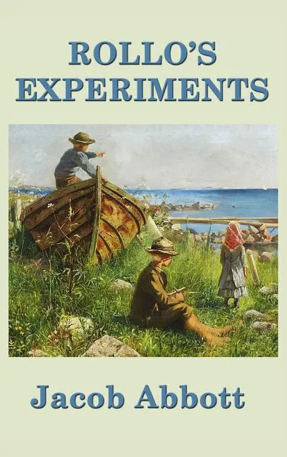 Rollo's Experiments - Hardcover