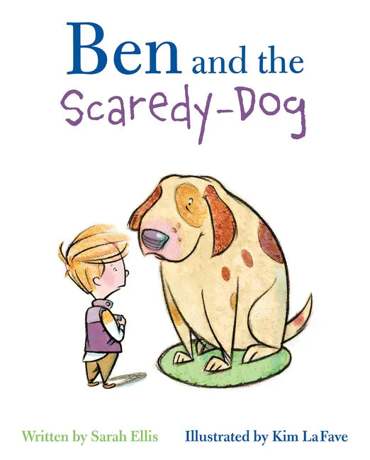 Ben and the Scaredy-Dog - Hardcover