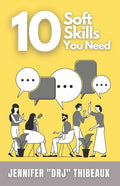 10 Soft Skills You Need - Paperback